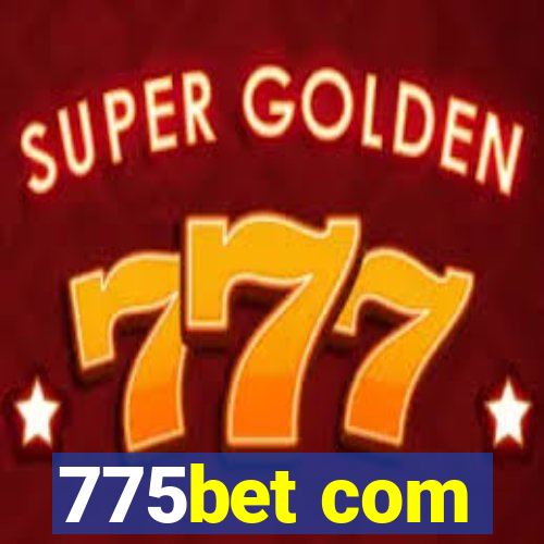 775bet com